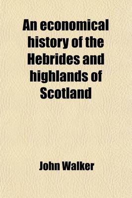 Book cover for An Economical History of the Hebrides and Highlands of Scotland