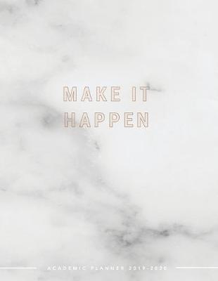 Cover of Make It Happen Academic Planner 2019-2020