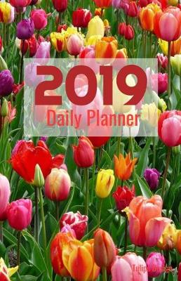 Book cover for 2019 Daily Planner Tulips Design