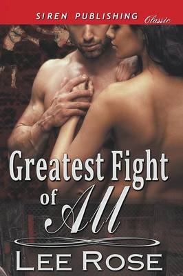 Book cover for Greatest Fight of All (Siren Publishing Classic)