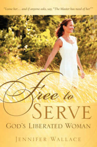 Cover of FREE TO SERVE, God's Liberated Woman