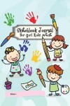 Book cover for Sketchbook Journal for Girl Kids Artist