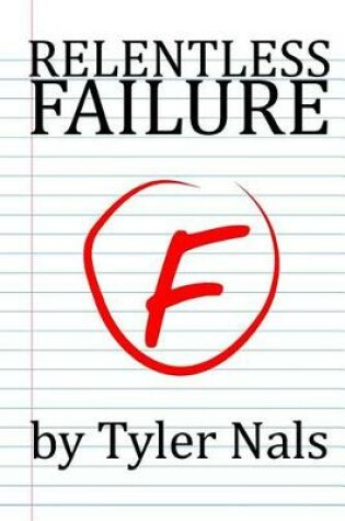 Cover of Relentless Failure