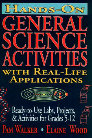 Cover of Hands-On General Science Activities with Real-Life Applicants
