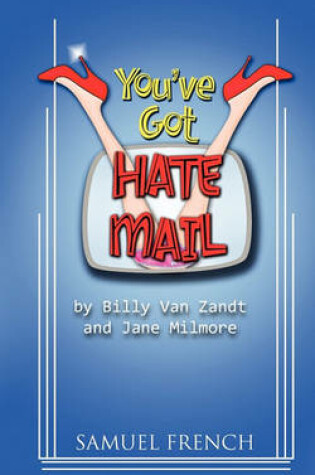 Cover of You've Got Hate Mail