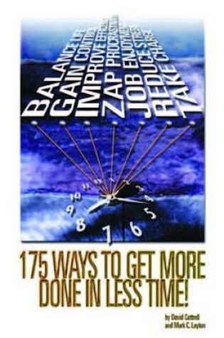 Cover of 175 Ways to Get More Done in Less Time