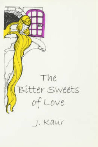 Cover of The Bitter Sweets of Love