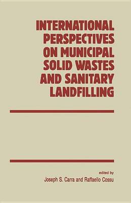 Book cover for International Perspectives on Municipal Solid Wastes and Sanitary Landfilling