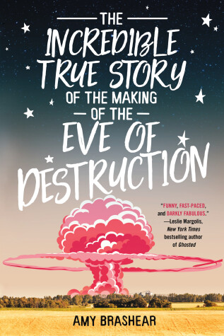 Cover of The Incredible True Story of the Making of the Eve of Destruction