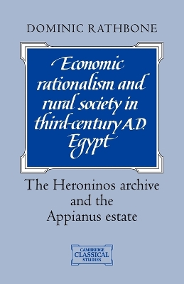 Cover of Economic Rationalism and Rural Society in Third-Century AD Egypt