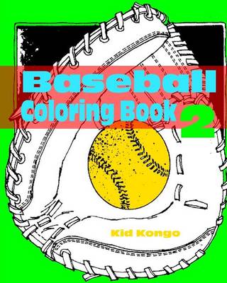 Book cover for Baseball Coloring Book 2