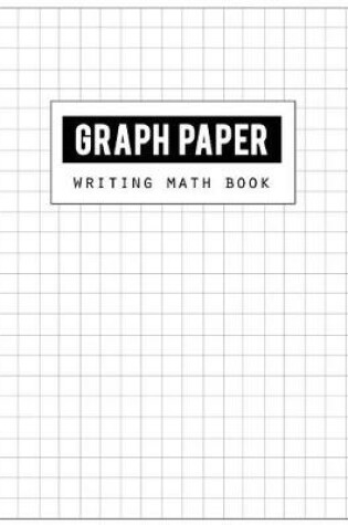 Cover of Graph Paper Math Nokebook