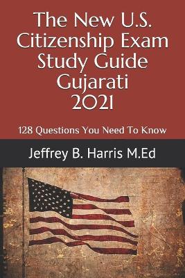 Book cover for The New U.S. Citizenship Exam Study Guide - Gujarati