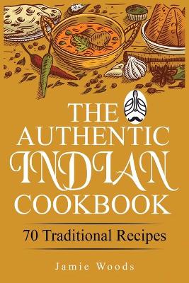 Cover of The Authentic Indian Cookbook