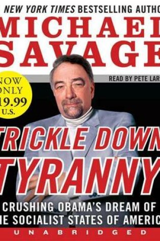 Cover of Trickle Down Tyranny Unabridged Low Price CD