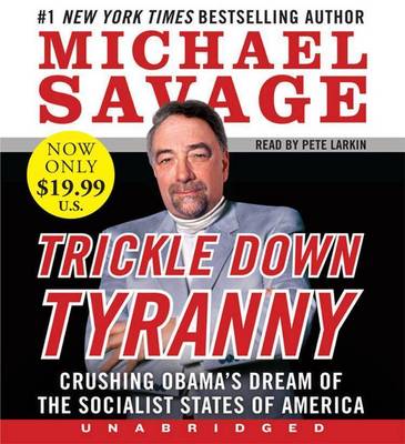 Book cover for Trickle Down Tyranny Unabridged Low Price CD