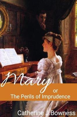 Book cover for Mary or the Perils of Imprudence