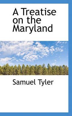 Book cover for A Treatise on the Maryland