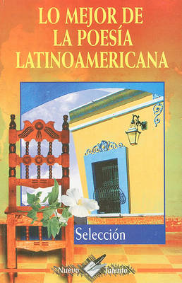 Book cover for Lo Mejor de la Poesia Latinoamericana