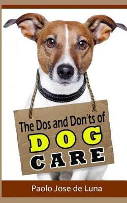 Book cover for The DOS and Don?ts of Dog Care