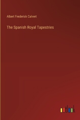 Cover of The Spanish Royal Tapestries