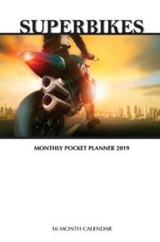 Cover of Superbikes Monthly Pocket Planner 2019