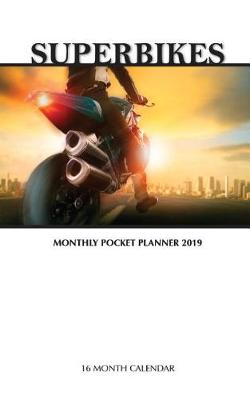 Book cover for Superbikes Monthly Pocket Planner 2019