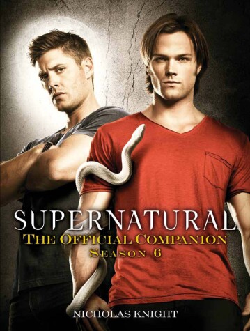 Book cover for Supernatural: The Official Companion Season 6
