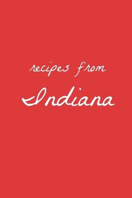 Cover of Recipes from Indiana