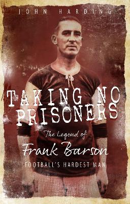 Book cover for Taking No Prisoners