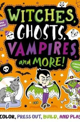 Cover of Witches, Ghosts, Vampires and More