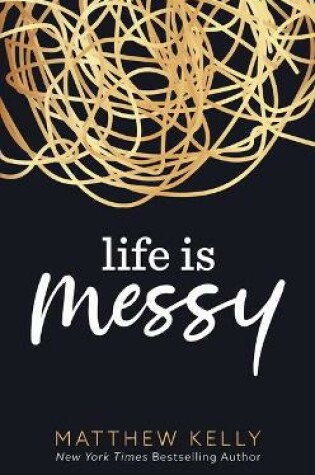 Cover of Life Is Messy