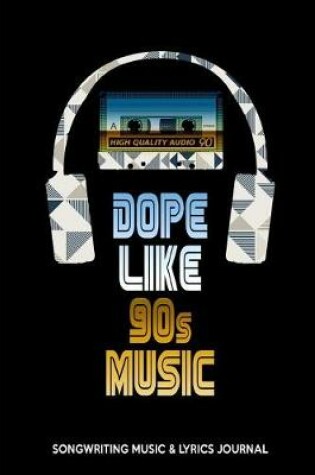 Cover of Dope Like 90s Music