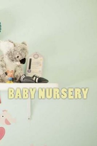 Cover of Baby Nursery