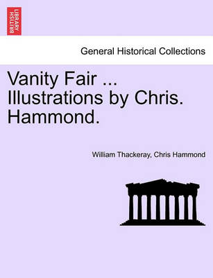 Book cover for Vanity Fair ... Illustrations by Chris. Hammond.