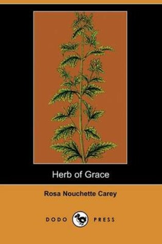 Cover of Herb of Grace (Dodo Press)