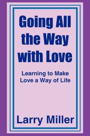 Cover of Going All the Way with Love