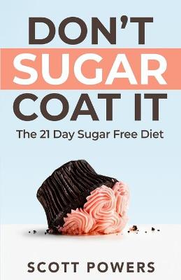 Book cover for Don't Sugar Coat It