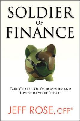 Book cover for Soldier of Finance: Take Charge of Your Money and Invest in Your Future