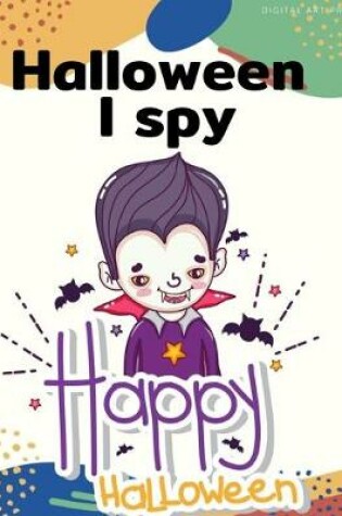 Cover of Halloween I Spy Happy Halloween