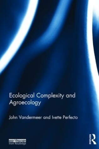 Cover of Ecological Complexity and Agroecology