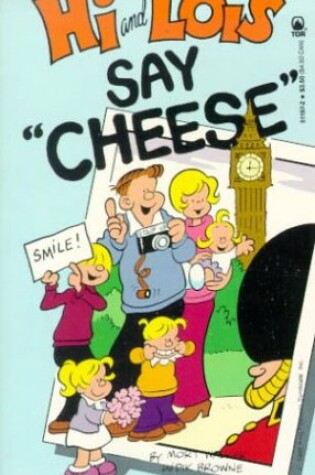 Cover of Hi and Lois: Say Cheese