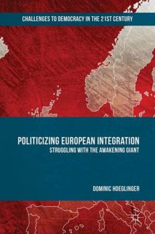 Cover of Politicizing European Integration