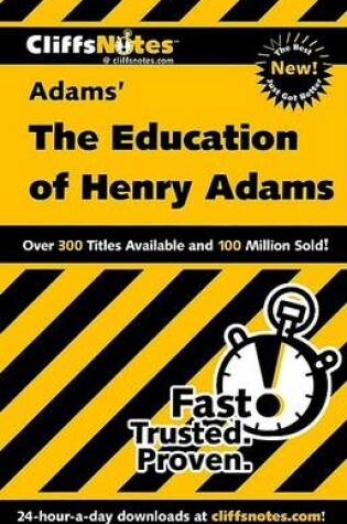 Cover of Cliffsnotes, Adams' the Education of Henry Adams