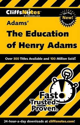 Book cover for Cliffsnotes, Adams' the Education of Henry Adams