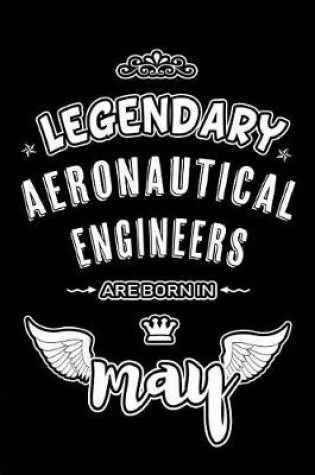 Cover of Legendary Aeronautical Engineers are born in May