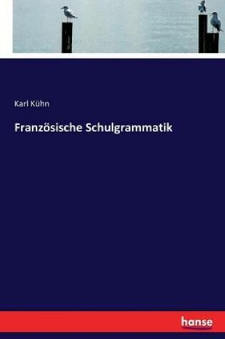 Cover of Franzoesische Schulgrammatik