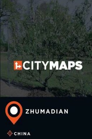 Cover of City Maps Zhumadian China