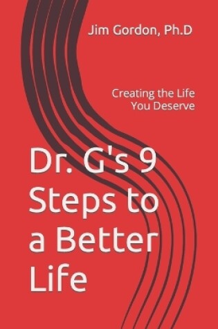 Cover of Dr. G's 9 Steps to a Better Life