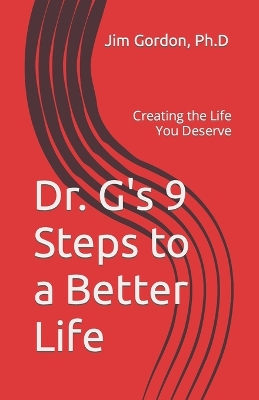 Book cover for Dr. G's 9 Steps to a Better Life